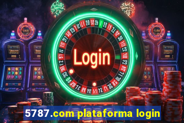 5787.com plataforma login
